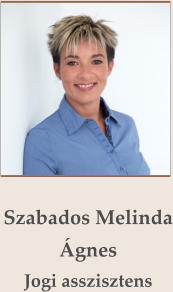 Szabados MelindaÁgnesJogi asszisztens